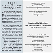 Die Judenmatrikel 1813-1861 für Mittelfranken / The Jewish Registers 1813-1861 for Middle Franconia