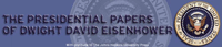 The Papers of Dwight David Eisenhower