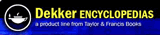 Taylor & Francis Encyclopedias (Dekker Encyclopedias)
