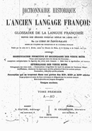 Jean-Baptiste de La Curne de Sainte-Palaye: Dictionnaire historique de l'ancien langage français (1875-1882)