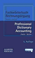 Fachw&ouml;rterbuch Rechnungslegung - Professional Dictionary Accounting