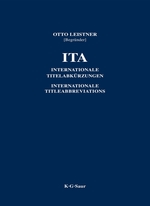 Internationale Titelabkürzungen von Zeitschriften, Zeitungen, wichtigen Handbüchern, Wörterbüchern, Gesetzen, Institutionen usw. (ITA)