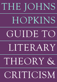 The Johns Hopkins Guide to Literary Theory & Criticism