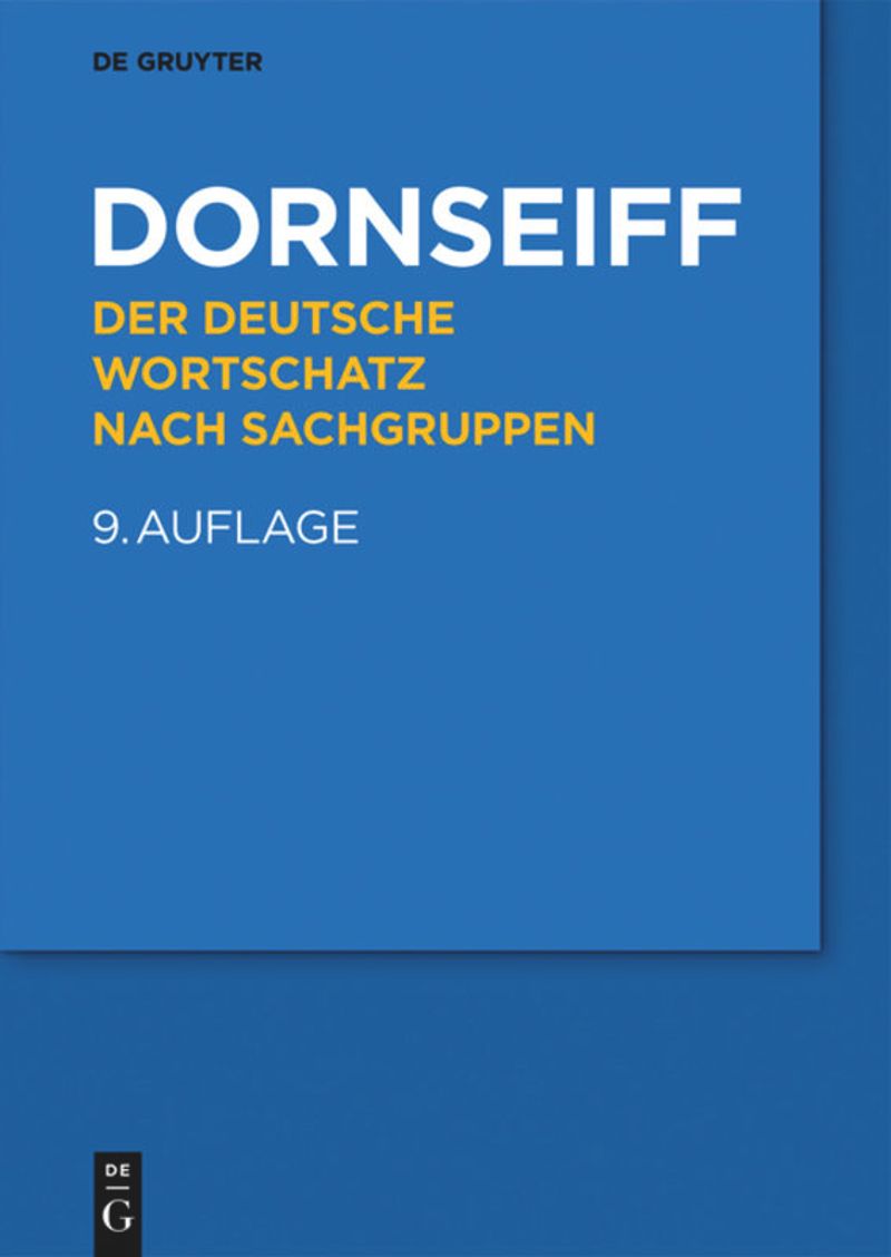 Franz Dornseiff: Der deutsche Wortschatz nach Sachgruppen