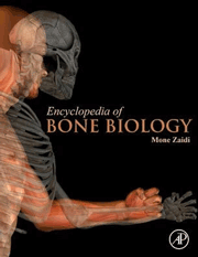 Encyclopedia of Bone Biology