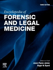 Encyclopedia of Forensic and Legal Medicine