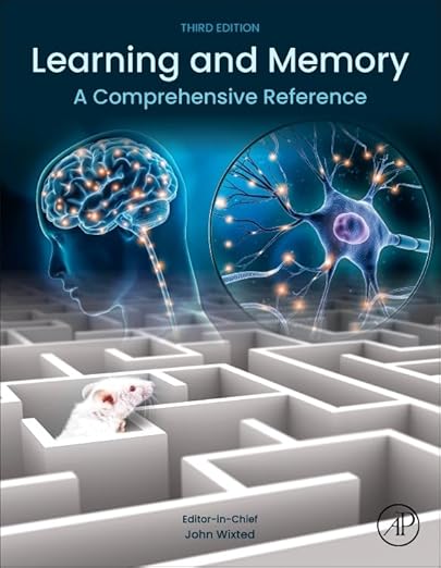 Learning and Memory: A Comprehensive Reference, 3rd Edition 2025