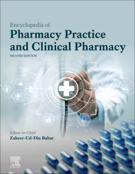 Encyclopedia of Pharmacy Practice and Clinical Pharmacy, 2nd Edition