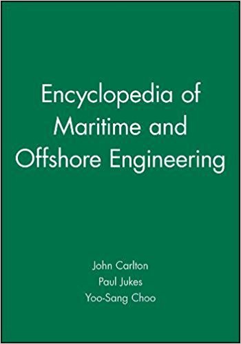 Encyclopedia of Maritime and Offshore Engineering