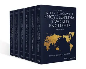 The Wiley Blackwell Encyclopedia of World Englishes