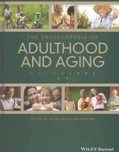 The Encyclopedia of Adulthood and Aging