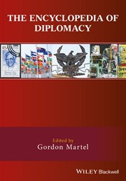 The Encyclopedia of Diplomacy