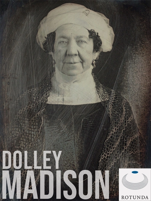 American Documentary History Collection: The Dolley Madison Digital Edition (Letters 1788 - June 1836)
