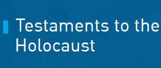 Testaments to the Holocaust