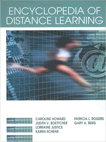 Encyclopedia of Distance Learning, 2nd Edition
