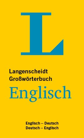 Langenscheidt Gro&szlig;w&ouml;rterbuch Englisch - Deutsch