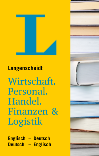 Langenscheidt Fachw&ouml;rterbuch Wirtschaft, Handel und Finanzen Englisch - Deutsch