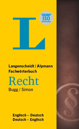 Langenscheidt Fachw&ouml;rterbuch Recht Englisch - Deutsch (in Kooperation mit Alpmann-Schmidt)