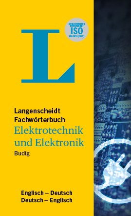 Langenscheidt Fachw&ouml;rterbuch Elektrotechnik und Elektronik Englisch - Deutsch