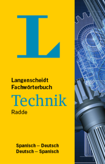 Langenscheidt Fachw&ouml;rterbuch Technik Spanisch - Deutsch