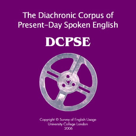 The Diachronic Corpus of Present-Day Spoken English (DCPSE)