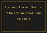 Rosenne's Law and Practice of the International Court: 1920-2015