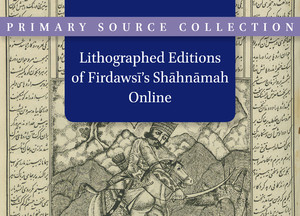 Lithographed Editions of Firdawsi's Shahnamah