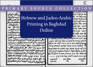 Hebrew and Judeo-Arabic Printing in Baghdad Online