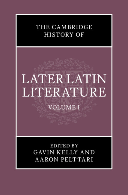 Cambridge Histories Online (CHO): The Cambridge History of Later Latin Literature