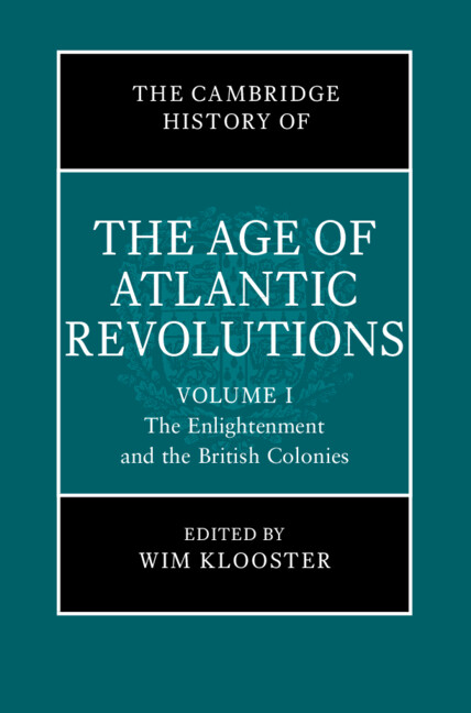 The Cambridge History of the Age of Atlantic Revolutions