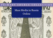 Mass Media in Russia 1908-1918 Online Part 2: The World of Penny (Kopeck) Magazines
