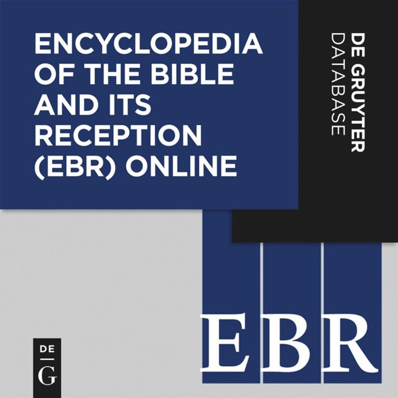 Encyclopedia of the Bible and Its Reception (EBR)