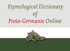 Etymological Dictionary of Proto-Germanic Online