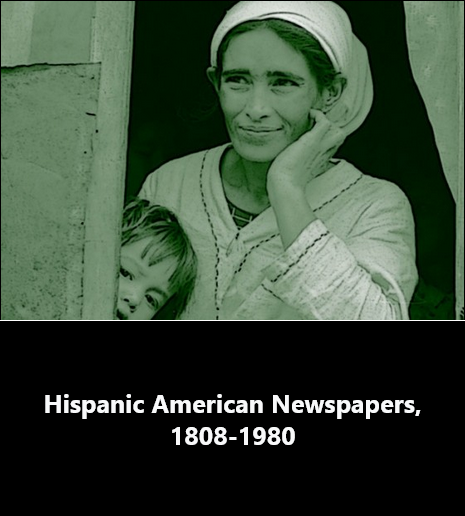 Hispanic American Newspapers, 1808-1980
