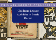 Children's Leisure Activities in Russia Online, 1920s-1940s