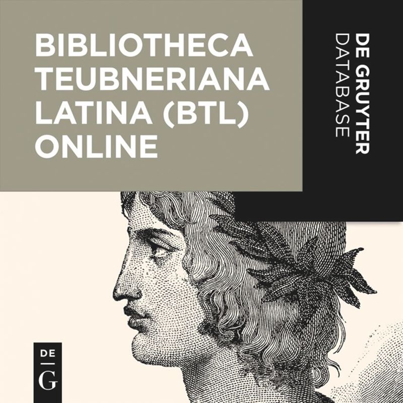 Bibliotheca Teubneriana Latina (BTL) Online