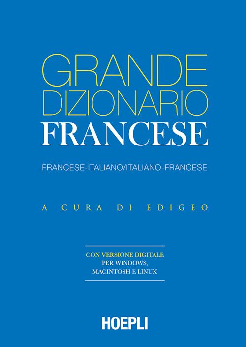 Grande Dizionario Francese (= Nuova edizione de il Sansoni Francese)