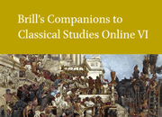 Brill's Companions in Classical Studies Online VI