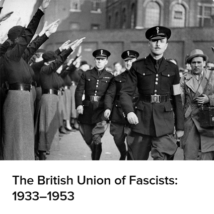 The British Union of Fascists: 19331953
