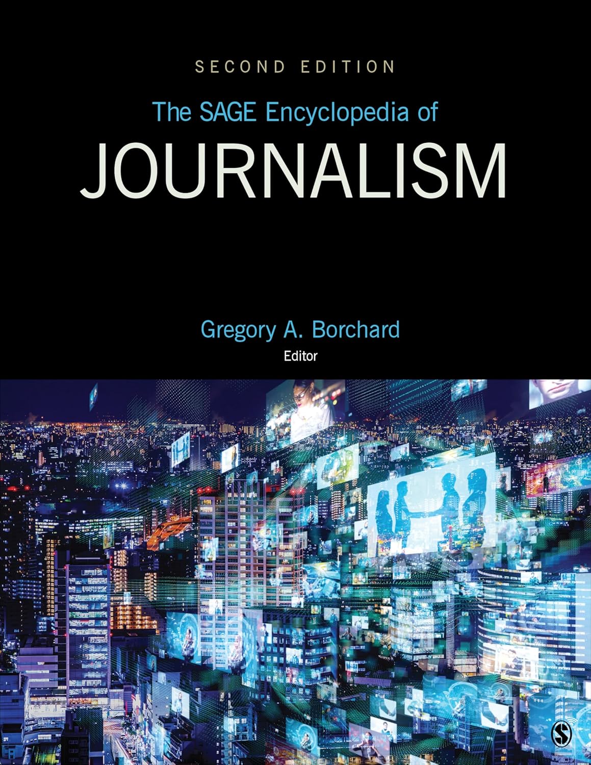 The Sage Encyclopedia of Journalism, 2nd Edition