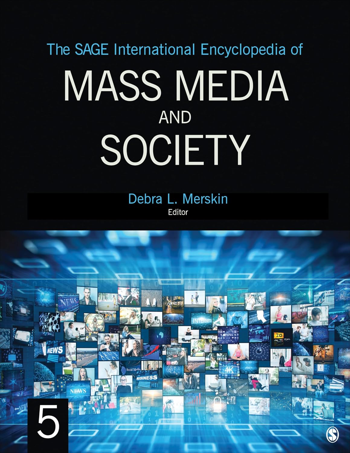 The Sage Encyclopedia of Mass Media and Society