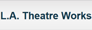 L.A. Theatre Works