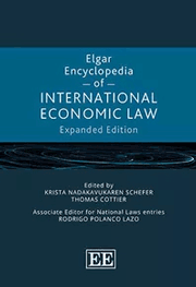 Elgar Encyclopedia of International Economic Law (Expanded Edition)