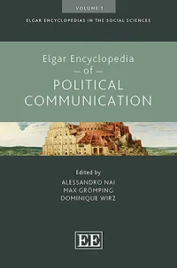 Elgar Encyclopedia of Political Communication