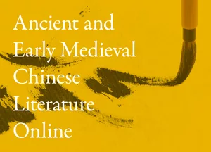Ancient and Early Medieval Chinese Literature Online Guide
