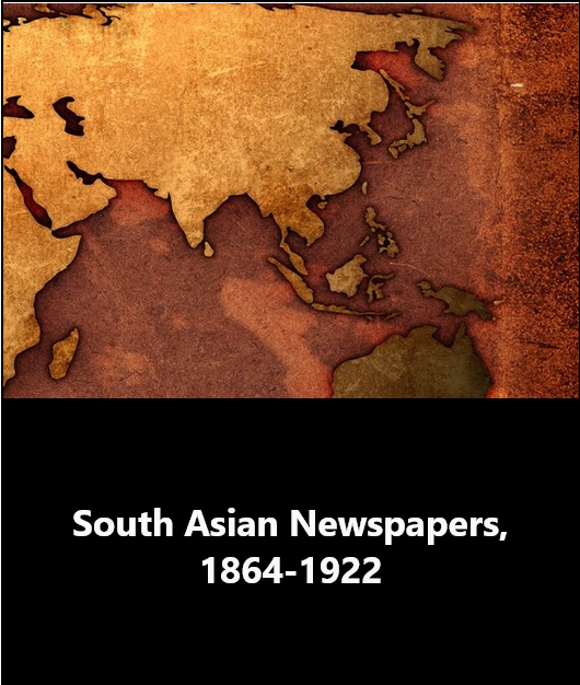 South Asian Newspapers, 1864-1922