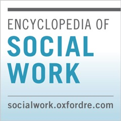 Oxford Research Encyclopedias (ORE): Encyclopedia of Social Work