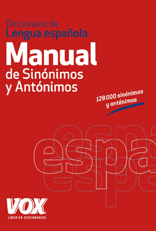 Diccionario Manual de Sin&oacute;nimos y Ant&oacute;nimos de la Lengua Espa&ntilde;ola