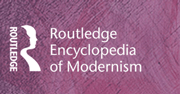 Routledge Encyclopedia of Modernism