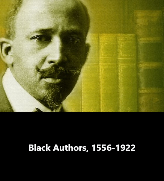 Black Authors, 1556-1922: Imprints from the Library Company of Philadelphia